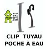 Clip fixation tuyau poche à eau